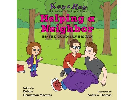 Helping a Neighbor: #1-The Good Samaritan
