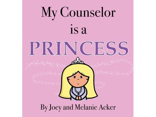 My Counselor is a Princess