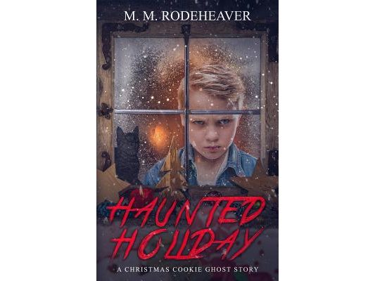 Haunted Holiday: A Christmas Cookie Ghost Story