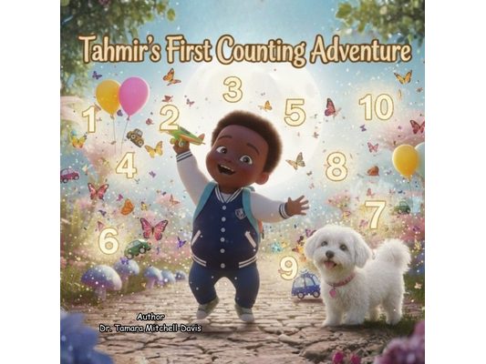 Tahmir's First Counting Adventure 1 to 10: Counting from 1 to 10