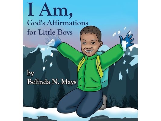 I Am: God's Affirmations For Little Boys