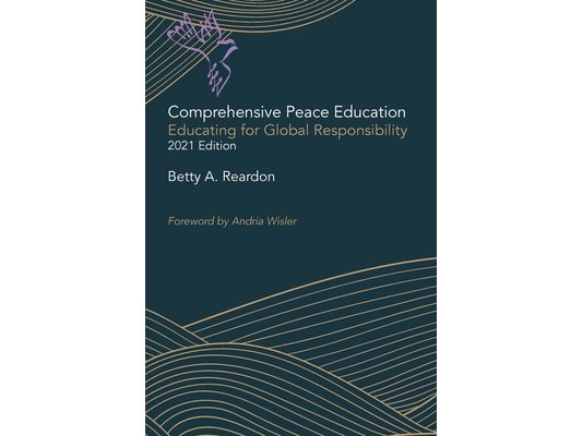 Comprehensive Peace Education: Educating for Global Responsibility