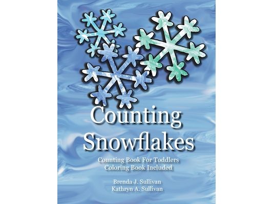 Counting Snowflakes: Counting Book For Children Coloring Book Included