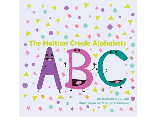 The Haitian Creole Alphabets