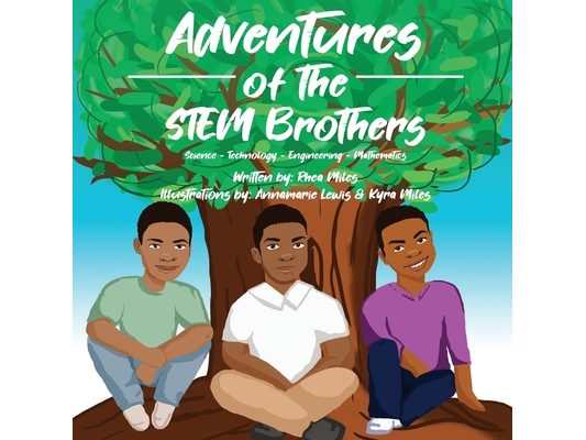 Adventures of the STEM Brothers