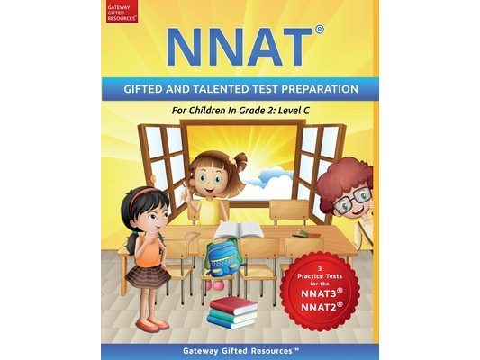 NNAT Test Prep Grade 2 Level C: NNAT3 and NNAT2 Gifted and Talented Test Preparation Book - Practice Test/Workbook for Children in Second Grade