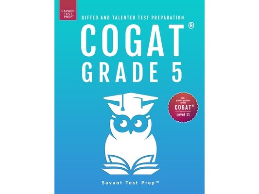 COGAT Grade 5 Test Prep-Gifted and Talented Test Preparation Book - Two Practice Tests for Children in Fifth Grade (Level 11)
