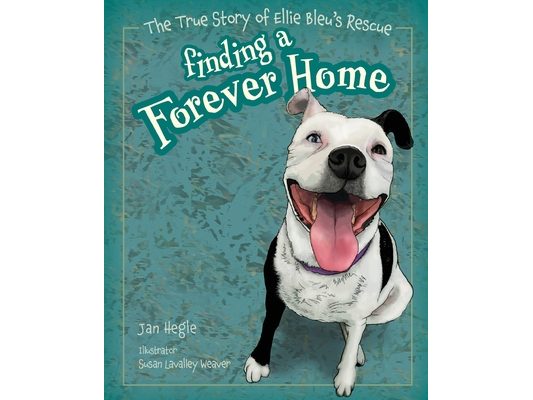 Finding a Forever Home: The True Story of Ellie Bleu's Rescue
