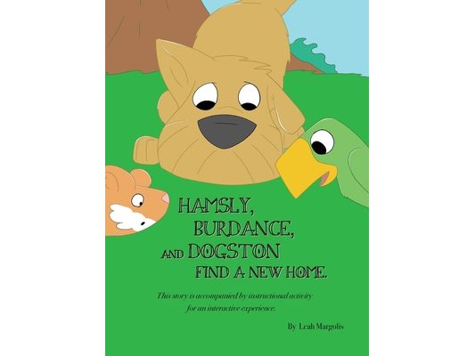 Hamsly, Burdance and Dogston Find A New Home