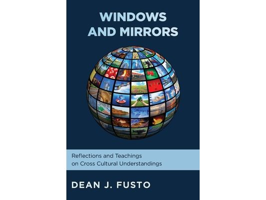 Windows and Mirrors: Reflections and Teachings on Cross-Cultural Understanding