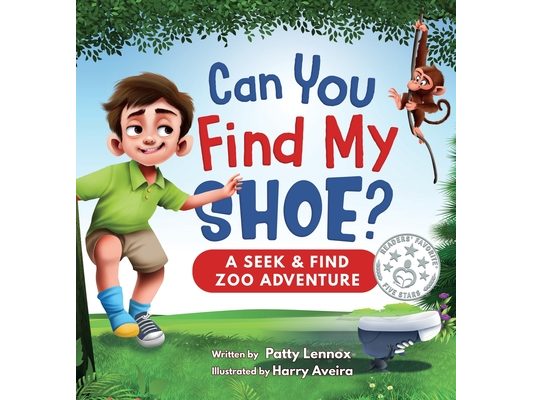 Can You Find My Shoe?: A Zoo Adventure for Ages 3-7