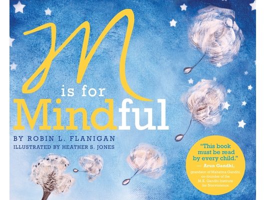 M is for Mindful