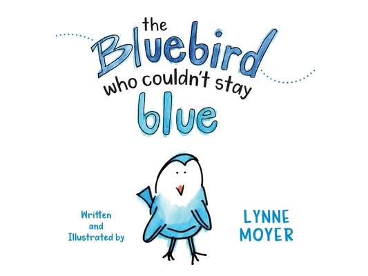 The Bluebird Who Couldn't Stay Blue