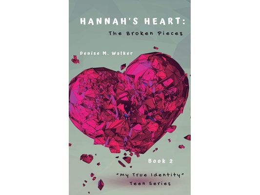 Hannah's Heart: The Broken Pieces