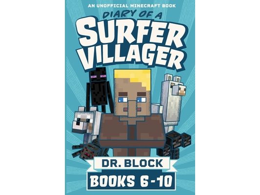 Diary of a Surfer Villager, Books 6-10: (an unofficial Minecraft book)