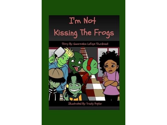 I'm Not Kissing the Frogs