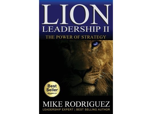 Lion Leadership II: The POWER of STRATEGY