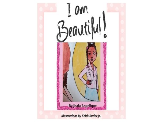 I Am Beautiful
