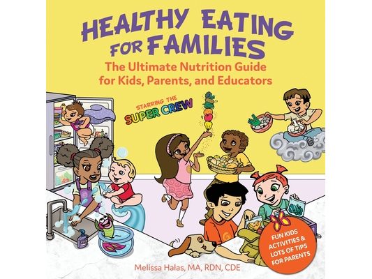Healthy Eating for Families: Starring the Super Crew