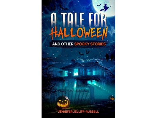 A Tale for Halloween and Other Spooky Stories: Scary Stories for Kids
