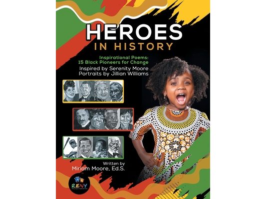 Heroes In History: Inspirational Poems: 15 Black Pioneers For Change