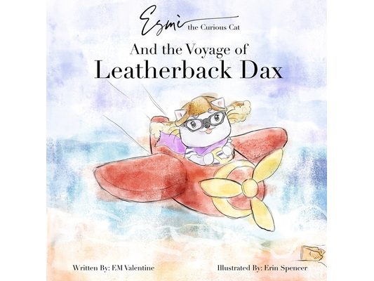 Esmè the Curious Cat: And the Voyage of Leatherback Dax