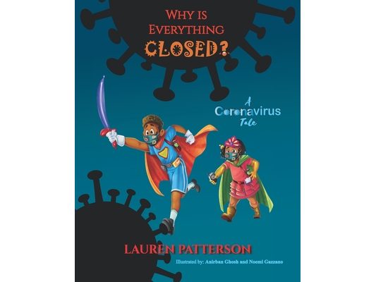 Why Is Everything Closed?: A Coronavirus Tale