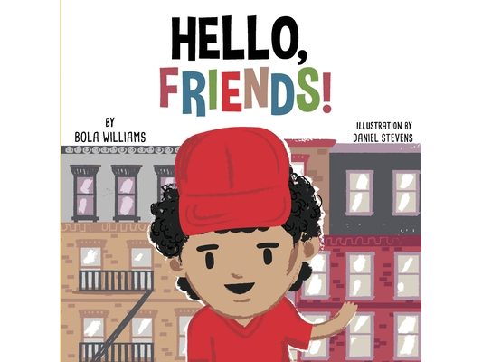 Hello, Friends!