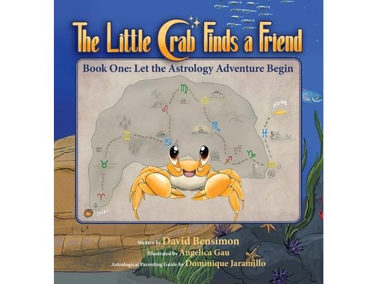 The Little Crab Finds A Friend: Let The Astrology Adventure Begin