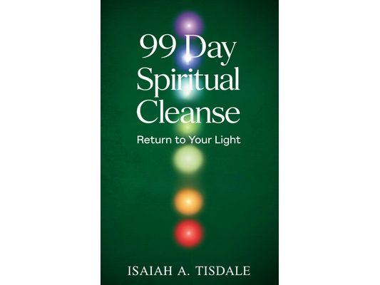 99 Day Spiritual Cleanse: Return to Your Light