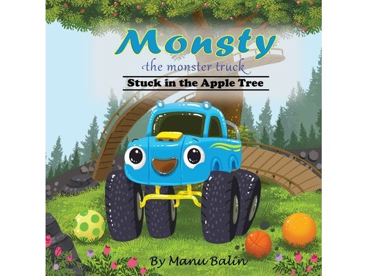 Monsty the Monster Truck Stuck In the Apple Tree
