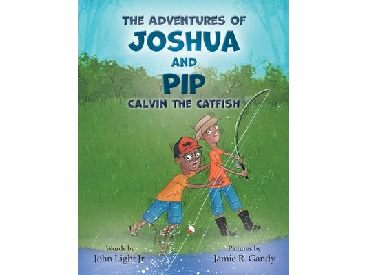 The Adventures of Joshua and Pip: Calvin the Catfish