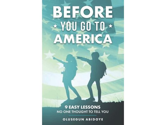 Before You Go to America: 9 Easy Lessons No One Thought to Tell You