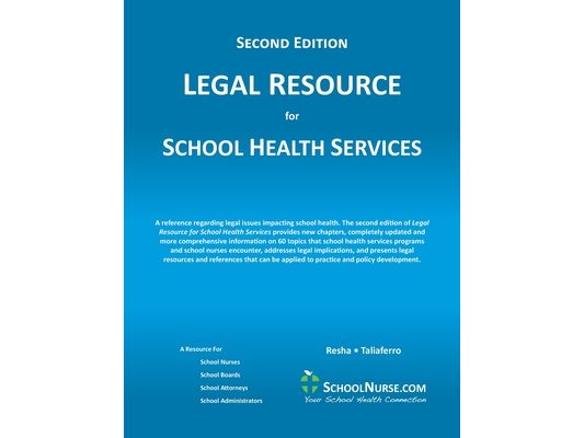 LEGAL RESOURCE for SCHOOL HEALTH SERVICES - Second Edition - SOFT COVER