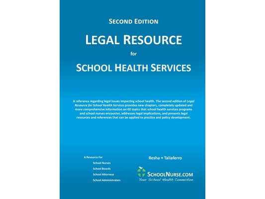 LEGAL RESOURCE for SCHOOL HEALTH SERVICES - Second Edition - HARD COVER