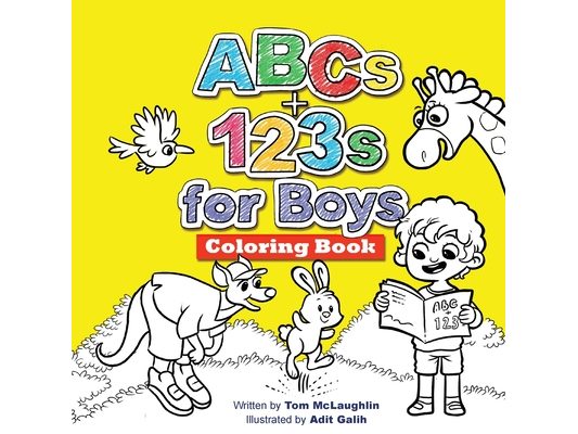 ABCs and 123s for Boys Coloring Book: Jumbo pictures. Hours of fun animals, scenes, letters and numbers to color. A big activity workbook for toddlers