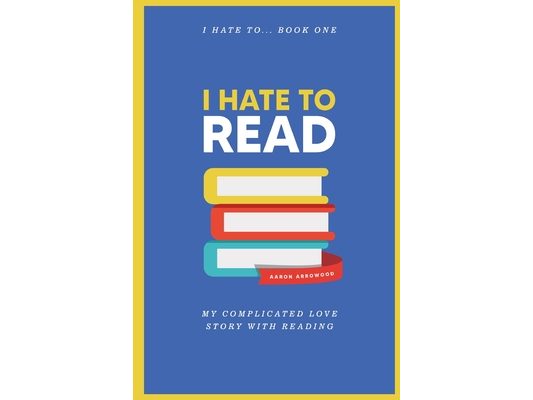 I Hate To Read
