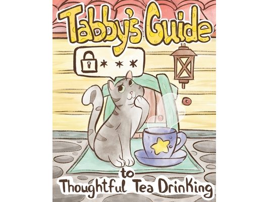 Tabby Cat's Guide to Thoughtful Tea Drinking