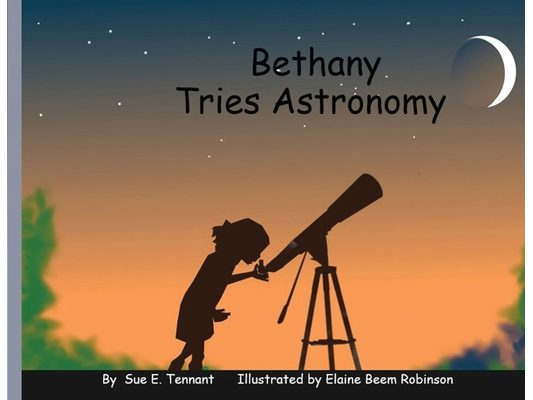 Bethany Tries Astronomy