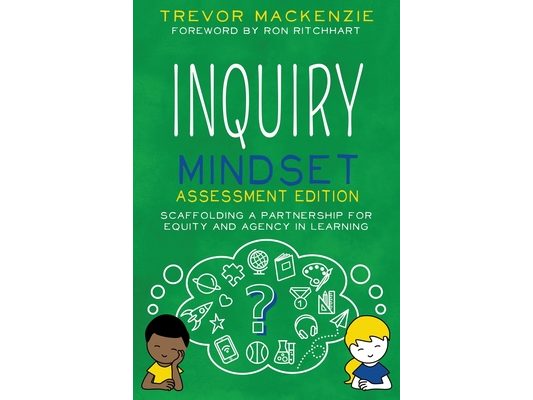 Inquiry Mindset: Scaffolding a Partnership for Equity and Agency in Learning