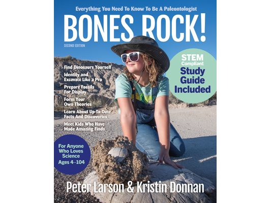 Bones Rock!: Everything You Need to Know to Be a Paleontologist