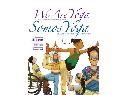 We Are Yoga/Somos Yoga