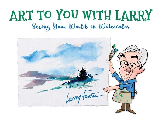 Art to You with Larry
