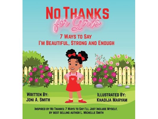 No Thanks for Girls: 7 Ways to Say I'm Beautiful, Strong and Enough