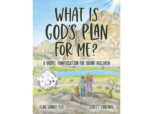 What is God's Plan for Me? A Gospel Conversation for Young Children