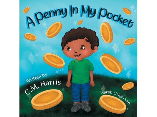 A Penny in My Pocket: A Children's Book about Using Money