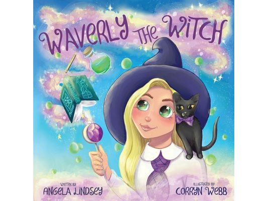 Waverly the Witch: A Magical Adventure for Children Ages 3-9