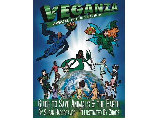 Veganza Animal Heroes Series - Guide to Save Animals & the Earth