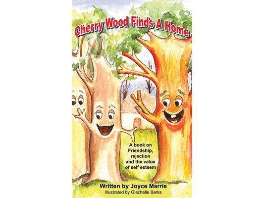 Cherry Wood Finds A Home: A book on Friendship, Rejections and the Value of Self-Esteem