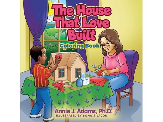 The House That Love Built Coloring Book